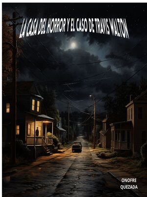 cover image of La Casa Del Horror y El Caso De Travis Walton